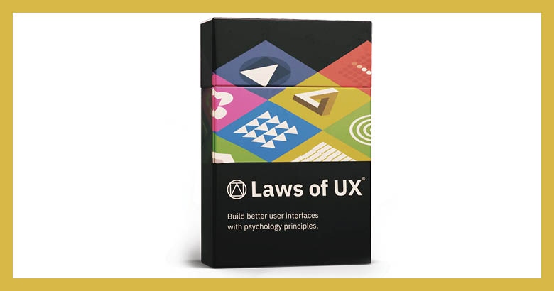 The Laws of UX: A Guide to Creation and Leadership